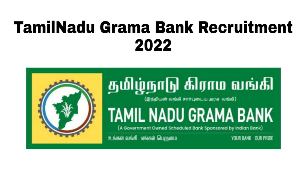 TamilNadu Grama Bank Recruitment 2022 - 451 Vacancies