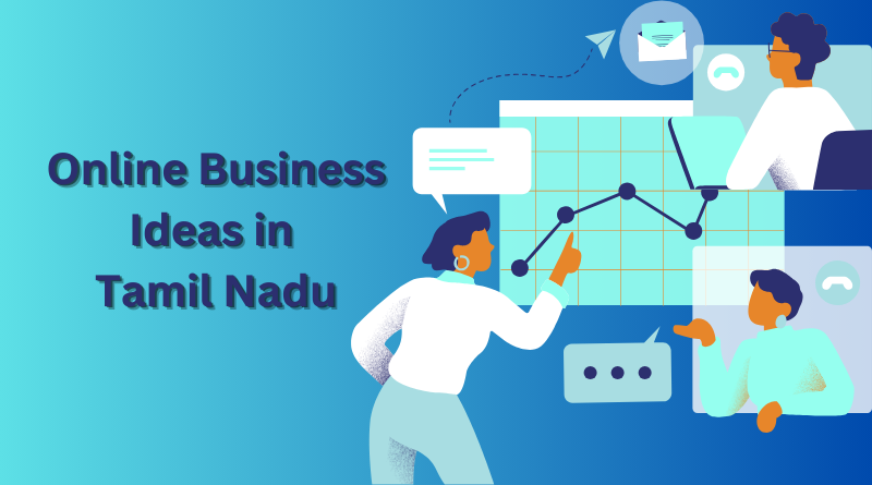 Online Business Ideas in Tamil Nadu